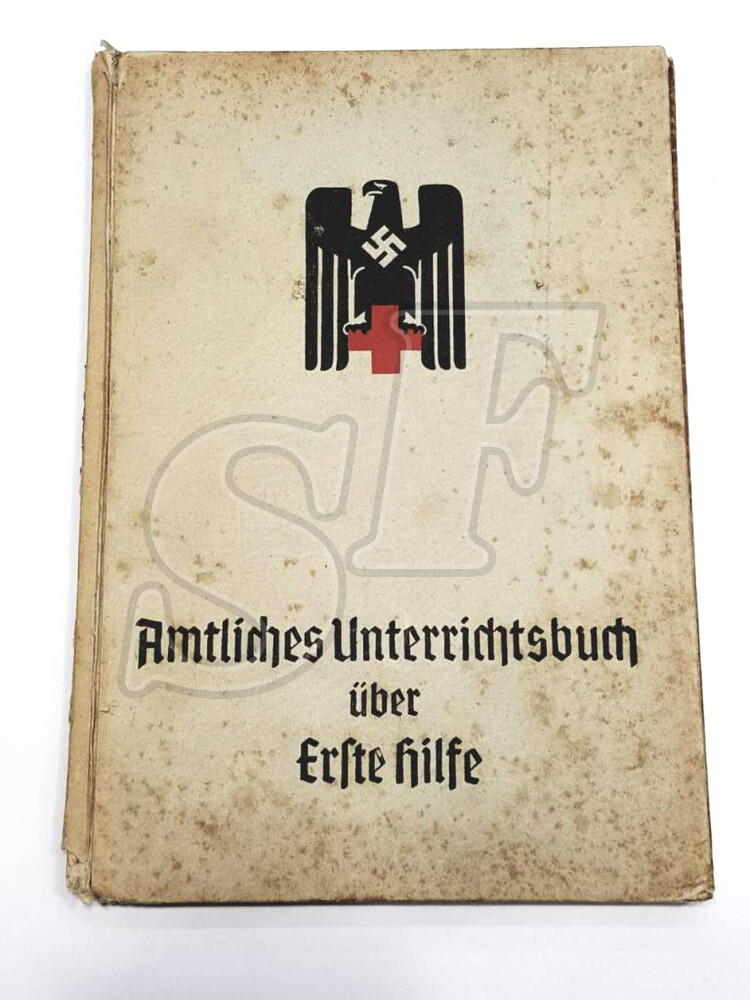 A book about first aid – [Amtliches unterrichtsbuch über erste hilfe] 3 Reich